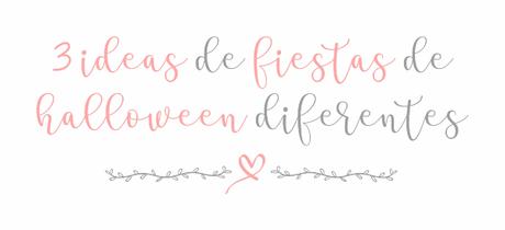 3 ideas para fiestas de halloween diferentes