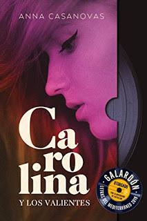 Carolina y los Valientes de Anna Casanovas