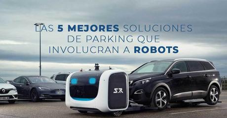 Mejores soluciones de parking con robots involucrados.