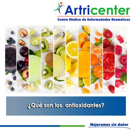 Artricenter:  ¿Qué son los antioxidantes?