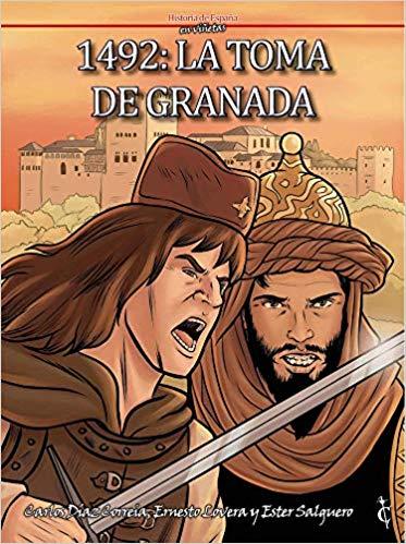 1492: La toma de Granada-Los Reyes Católicos y España