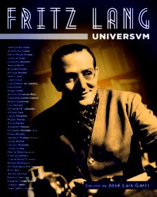 El universo de Fritz Lang-El cine centroeuropeo en Hollywood y el nazismo