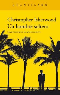 Un hombre soltero de Christopher Isherwood en 24 horas