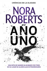 Año uno, Nora Roberts