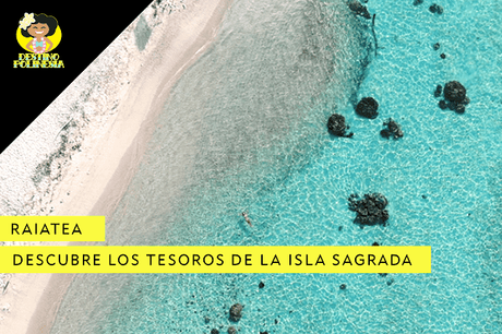 Polinesia Francesa, un paraíso terrenal