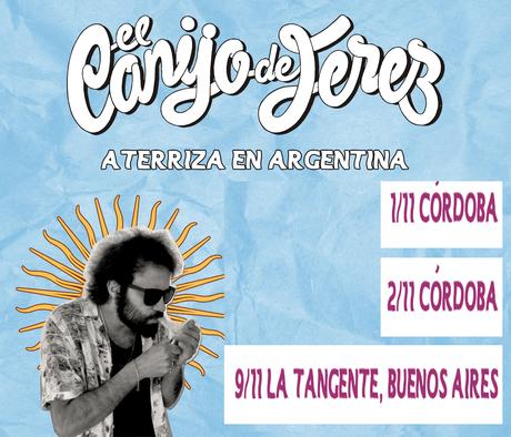 Despues de dos sold outs consecutivos, El Canijo de Jerez anuncia nueva fecha en Argentina