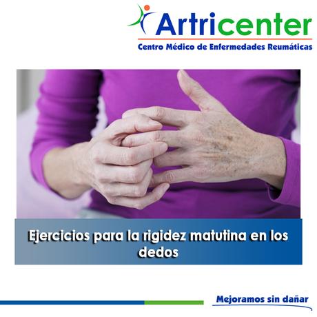 Artricenter: Ejercicios para la rigidez matutina en los dedos