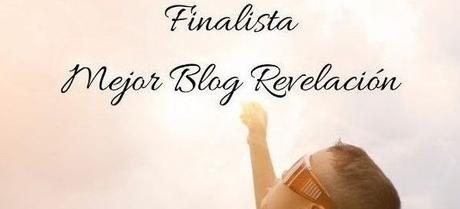 Premio Mejor Blog Revelación… ¡Soy finalista!