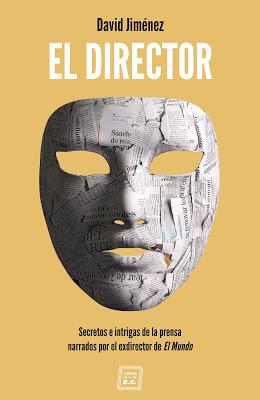 El Director, de David Jiménez. Libro recomendado.
