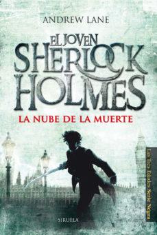 Reseña: EL JOVEN SHERLOCK HOLMES: LA NUBE DE LA MUERTE (I) (YOUNG SHERLOCK HOLMES: DEATH CLOUD) (ANDREW LANE)