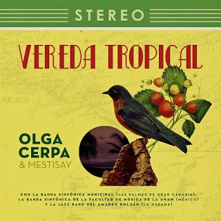 Olga Cerpa & Mestisay - Vereda Tropical