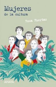 “Mujeres de la cultura”, de Rosa Huertas (ilustraciones de Eugenia Ábalos)