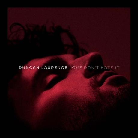 Duncan Laurence presenta su nuevo single, ‘Love Don’t Hate It’ Love don't hate it