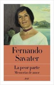 “La peor parte. Memorias de amor”, de Fernando Savater “La peor parte. Memorias de amor”, de Fernando Savater