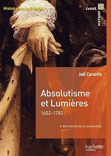 Absolutisme et Lumières 1652-1783