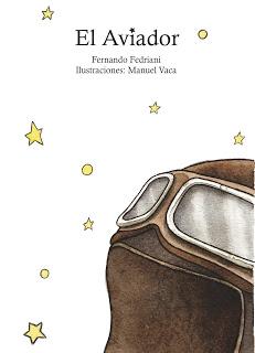 El aviador. Fernando Fedriani. Ilustraciones: Manuel Vaca