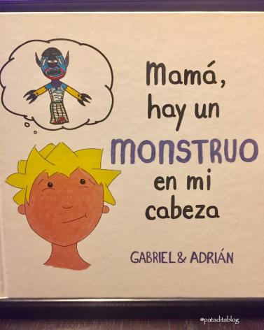 #Lecturitas: “Mamá, hay un monstruo en mi cabeza”