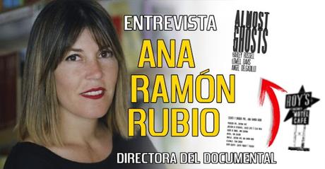 Entrevista Ramón Rubio, directora documental 