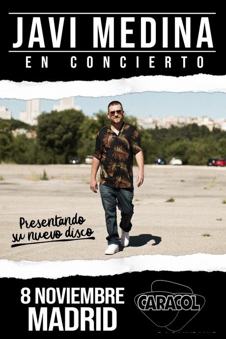 JAVI MEDINA - NUEVO DISCO + CONCIERTO