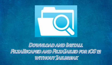 Descarga FilzaEscaped y FilzaJailed para iOS 13 sin Jailbreak Descarga FilzaEscaped y FilzaJailed para iOS 13 sin Jailbreak