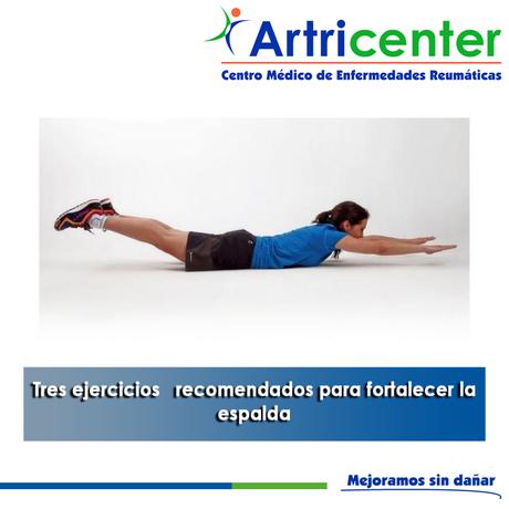 Artricenter: Tres ejercicios recomendados para fortalecer la espalda Artricenter: Tres ejercicios recomendados para fortalecer la espalda