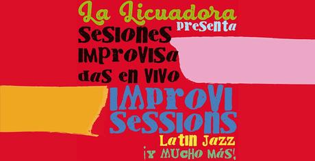 Improvisessions #22 / ¡Latin Jazz Jam y mucho más!