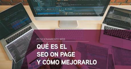 Qué es el SEO on page y cómo mejorarlo