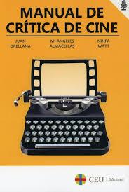 Manual de Crítica  de Cine-El cinéfilo del siglo XXI ante el signo de los tiempos
