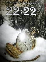 Reseña en exclusiva de: 22:22 de Dianna. M. Marquès