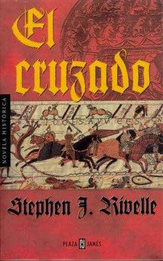 Stephen J. Rivelle - El cruzado