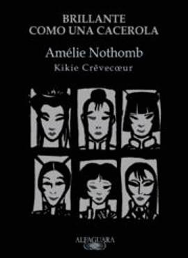Brillante como una cacerola - Amélie Nothomb