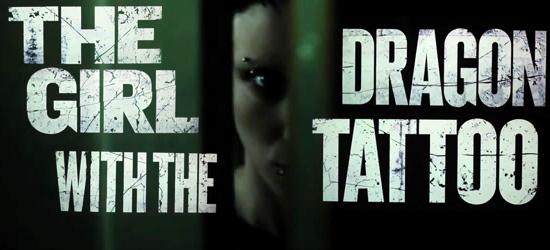 TEASER OF 'THE GIRL WITH THE DRAGON WITH A TATTOO'