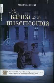 LA BANDA DE LA MISERICORDIA - DE MICHAEL BLAINE