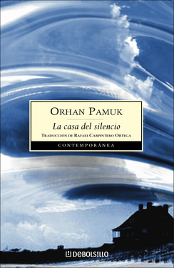 La casa del silencio - Orhan Pamuk