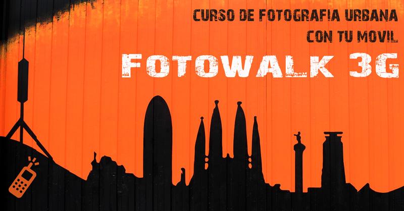 Fotowalk 3G, curso de fotografía urbana con tu móvil
