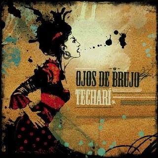 Techarí (2006). Ojos de Brujo.