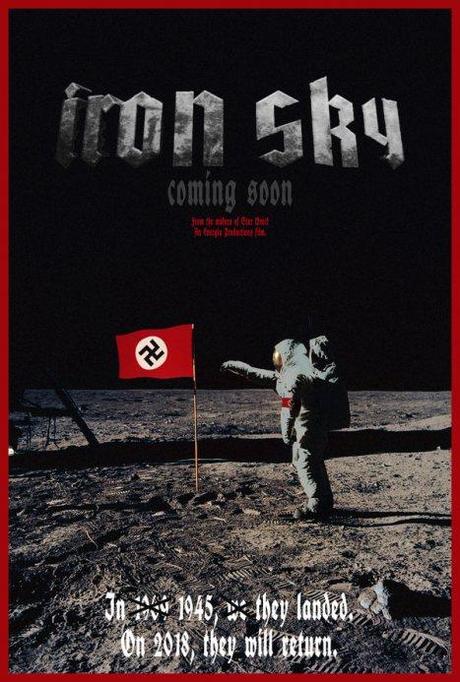 Carteles y trailers de ‘Iron sky’ –Nos invaden los nazis espaciales–
