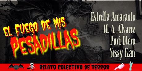 EL FUEGO DE MIS PESADILLAS