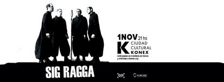 Hoy 21:00 Hs Sig Ragga en Konex