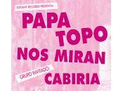 Papa Topo, Miran Cabiria Siroco