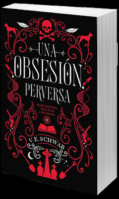 Reseña: Una Obsesión Perversa. Victoria Schwab