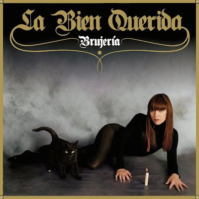 [Disco] La Bien Querida - Brujería (2019)