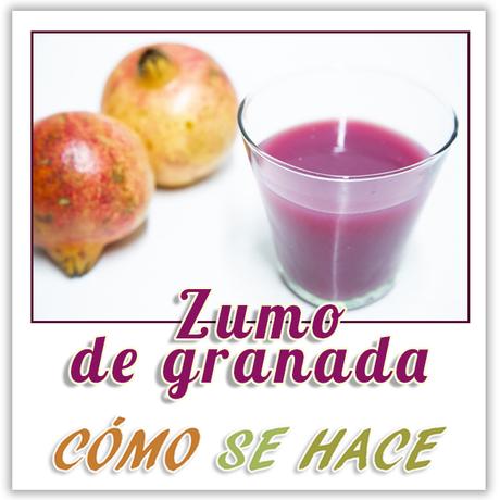 COMO HACER ZUMO DE GRANADA COMO HACER ZUMO DE GRANADA FÁCIL