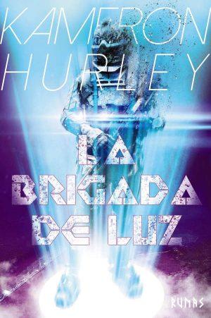 Kameron Hurley: La brigada de luz