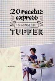 20 Recetas Express para un mes de Tupper