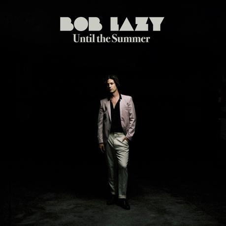 Bob Lazy presenta La Vitti Bar, melodías luminosas con mirada revival