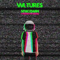Vvltures estrena remix de Spaceman por Cyberdog