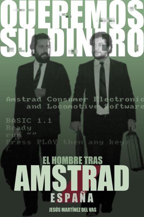 Resumen de la presentación del libro ‘Queremos Su Dinero. El Hombre Tras Amstrad España’