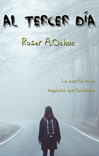 (Reseña) Al Tercer Día by Roser A. Ochoa