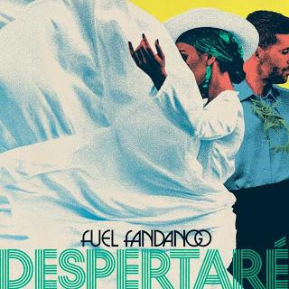 Fuel Fandango - Despertaré (2019)